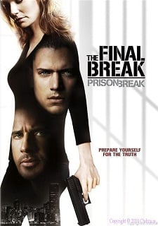 Prison Break The Final Break แผนลับแหกคุกนรก ภารกิจปิดฉากคุกนรก