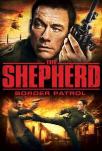 The Shepherd Border Patrol (2008) เดอะ เชพเพิร์ด ตำรวจโคตรระห่ำ