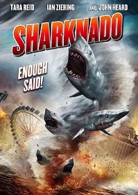 Sharknado (2013) ฝูงฉลามทอร์นาโด