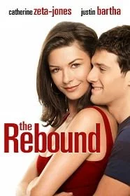The Rebound (2009) เผลอใจใส่เกียร์ รีบาวด์