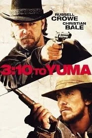 3:10 to Yuma (2007) ชาติเสือแดนทมิฬ