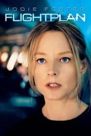 Flightplan (2005) ไฟลท์แพลน เที่ยวบินระทึกท้านรก