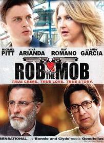 Rob the Mob (2014) คู่เฟี้ยวปีนเกลียวเจ้าพ่อ