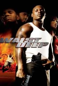 Waist Deep (2006) อึด..บ้า..ซ่าส์ลุย Waist Deep (2006) อึด..บ้า..ซ่าส์ลุย