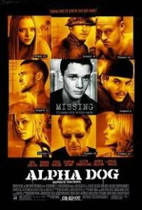Alpha Dog (2006) คนอึดวัยระห่ำ Alpha Dog (2006) คนอึดวัยระห่ำ