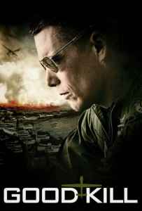 Good Kill (2015) โดรนพิฆาต ล่าพลิกโลก