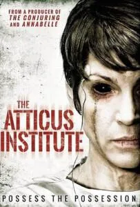 The Atticus Institute (2015) วิญญาณหลอน เฮี้ยนสุดนรก The Atticus Institute (2015) วิญญาณหลอน เฮี้ยนสุดนรก