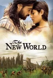 The New World (2005) เปิดพิภพนักรบจอมคน The New World (2005) เปิดพิภพนักรบจอมคน