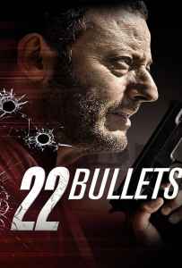 22 Bullets (2010) 22 นัด ยมบาลล้างยมบาล