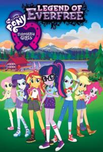 My Little Pony: Equestria Girls – Legend of Everfree (2017)