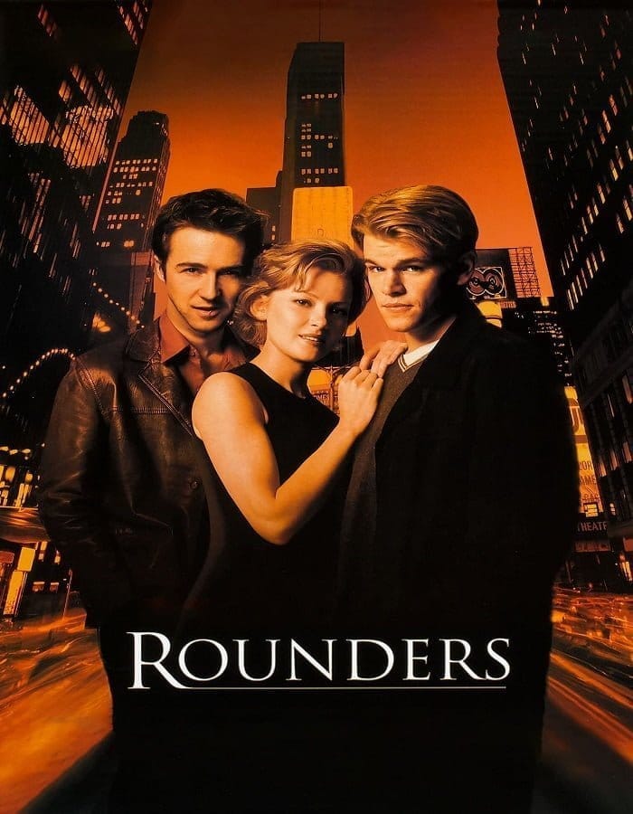 Rounders (1998) เซียนแท้ ต้องไม่แพ้ใจ