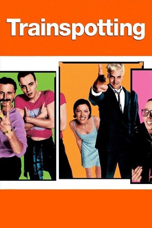 Trainspotting (1996) แก๊งเมาแหลก พันธุ์แหกกฎ