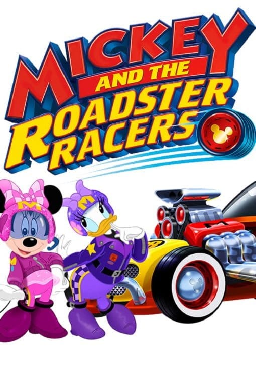 Mickey and the Roadster Racers(2017) มิคกี้และ เหล่า ยอดนักซิ่ง