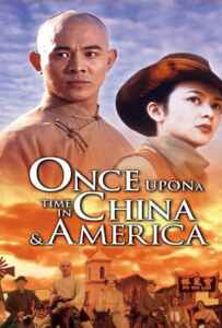 Once Upon a Time in China and America (1997) หวงเฟยหง พิชิตตะวันตก