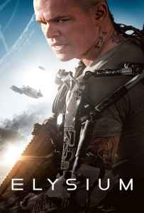 Elysium (2013) เอลิเซียม ปฏิบัติการยึดดาวอนาคต