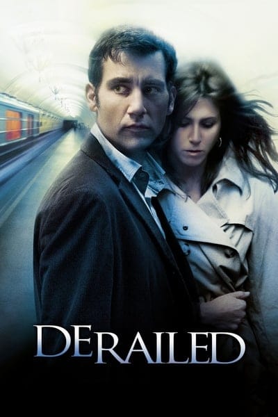 Derailed (2005) ปมพิศวาสรักลวงโลก