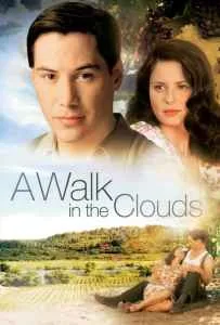 A Walk in the Clouds (1995) จะขอบูชาหัวใจเธอไว้ที่วิมานเมฆ