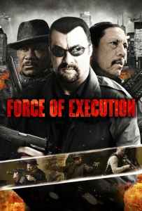 Force of Execution (2013) มหาประลัยจอมมาเฟีย