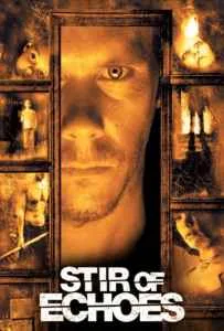 Stir of Echoes (1999) เสียงศพ สะท้อนวิญญาณ Stir of Echoes (1999) เสียงศพ สะท้อนวิญญาณ