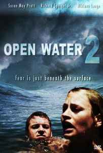 Open Water 2 Adrift (2006) วิกฤตหนีตายลึกเฉียดนรก