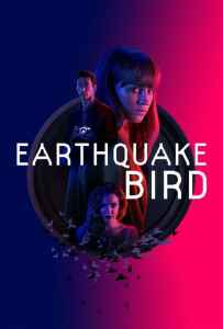 Earthquake Bird (2019) รอยปริศนาในลางร้าย