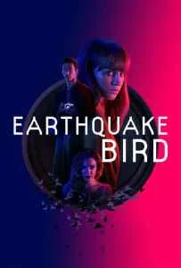 Earthquake Bird (2019) รอยปริศนาในลางร้าย