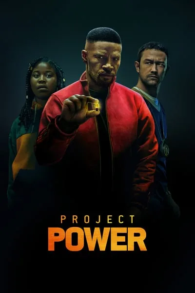 Project Power (2020) โปรเจคท์ พาวเวอร์ พลังลับพลังฮีโร่