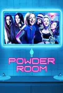 Powder Room (2013) แก๊งสาวแซ่บแสบยกก๊วน Powder Room (2013) แก๊งสาวแซ่บแสบยกก๊วน