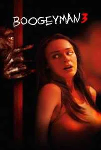 Boogeyman 3 (2008) ปลุกตำนานสัมผัสสยอง Boogeyman 3 (2008) ปลุกตำนานสัมผัสสยอง