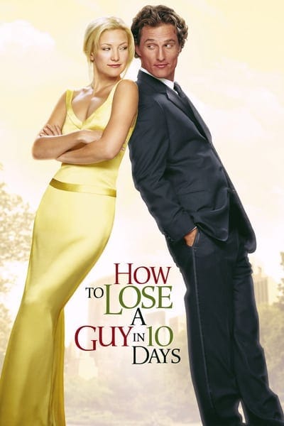 How to Lose A Guy In 10 Days (2003) แผนรักฉบับซิ่ง ชิ่งให้ได้ใน 10 วัน