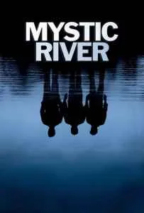 Mystic River (2003) มิสติก ริเวอร์ ปมเลือดฝังแม่น้ำ Mystic River (2003) มิสติก ริเวอร์ ปมเลือดฝังแม่น้ำ