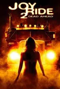 Joy Ride 2 Dead Ahead (2008) เกมหยอกหลอกไปเชือด 2