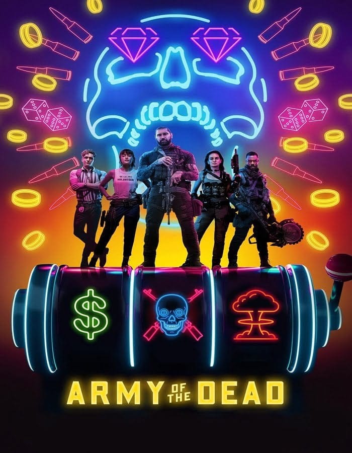 Army of the Dead (2021) แผนปล้นซอมบี้เดือด