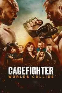 Cagefighter: Worlds Collide (2020)