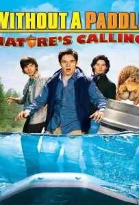 Without a Paddle 2 (2009) ก๊วนซ่าส์ ฝ่าดงอลเวง 2