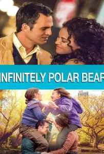 Infinitely Polar Bear (2014) พ่อคนนี้ ดีที่สุด Infinitely Polar Bear (2014) พ่อคนนี้ ดีที่สุด