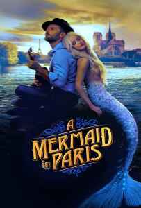 Mermaid in Paris (2020) รักเธอ เมอร์เมด