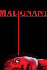 Malignant (2021) มาลิกแนนท์ ชั่วโคตรร้าย