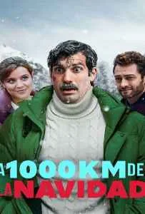 1000 Miles from Christmas (2021) คริสต์มาส 1,000 กม. 1000 Miles from Christmas (2021) คริสต์มาส 1,000 กม.