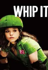 Whip It (2009) วิปอิท สาวจี๊ด หัวใจ 4 ล้อ Whip It (2009) วิปอิท สาวจี๊ด หัวใจ 4 ล้อ