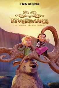 Riverdance The Animated Adventure (2021) ผจญภัยริเวอร์แดนซ์