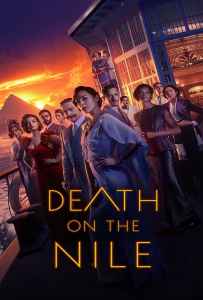 Death on the Nile (2022) ฆาตกรรมบนลำน้ำไนล์