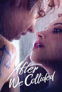 After We Collided (2020) อาฟเตอร์ วี โคไลเด็ด