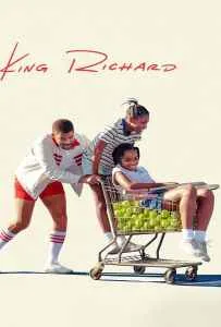 King Richard (2021) คิง ริชาร์ด King Richard (2021) คิง ริชาร์ด