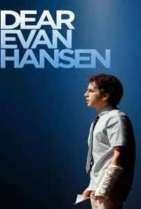 Dear Evan Hansen (2021) เดียร์ เอเว่น แฮนเซน Dear Evan Hansen (2021) เดียร์ เอเว่น แฮนเซน