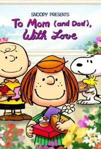 Snoopy Presents: To Mom (and Dad) with Love (2022)