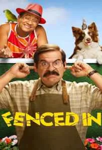 Fenced In (2022) สงครามข้ามรั้ว Fenced In (2022) สงครามข้ามรั้ว