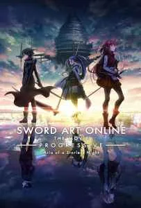 Sword Art Online Progressive Aria of a Starless Night (2021) ซอร์ต อาร์ต ออนไลน์ เดอะ มูฟวี่ 2 Sword Art Online Progressive Aria of a Starless Night (2021) ซอร์ต อาร์ต ออนไลน์ เดอะ มูฟวี่ 2