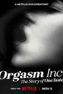 Orgasm Inc: The Story of OneTaste (2022) Orgasm Inc: The Story of OneTaste (2022)
