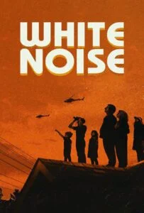 White Noise (2022) ไวต์ นอยส์